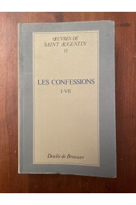 Oeuvres de Saint Augustin 13, Les confessions I-VII