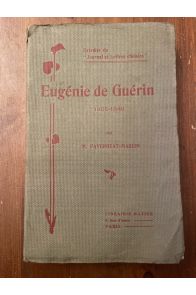 Eugénie de Guérin 1805-1848 - Extraits du "Journal et Lettres choisies"