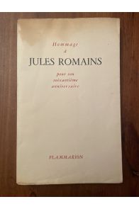 Hommage à Jules Romains pour son soixantième anniversaire