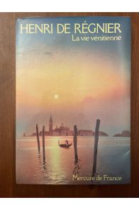 La vie vénitienne