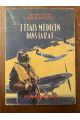 J'étais médecin dans la R.A.F.