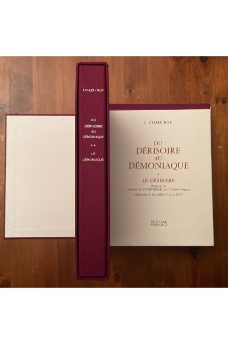 Du dérisoire au démoniaque 1. Le dérisoire 2. Le démoniaque (les 2 vol)