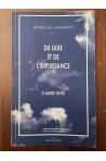 Du luxe et de l'impuissance et autres textes