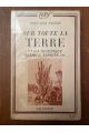Sur toute la terre, Union soviétique, Mexique, Espagne, etc.