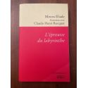 L'épreuve du labyrinthe, Entretiens avec Claude-Henri Rocquet