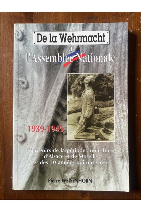 De la Wehrmacht à l'Assenblée Nationale