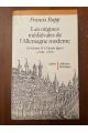 Les Origines médiévales de l'Allemagne moderne: de Charles IV à Charles Quint 1346-1519