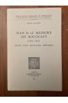 Lalande Jean II le Meingre dit Boucicaut (1366-1421) étude biographie héroique