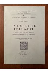 La jeune fille et la mort, recherches sur les thèmes macabres dans l'art germanique de la Renaissance