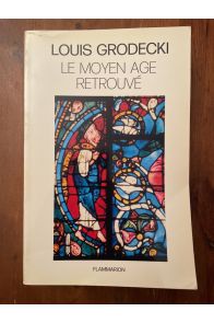 Le Moyen âge retrouvé I, De l'an 1000 à l'an 1200