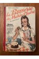 La pâtisserie de Marie-Claire, 2000 recettes