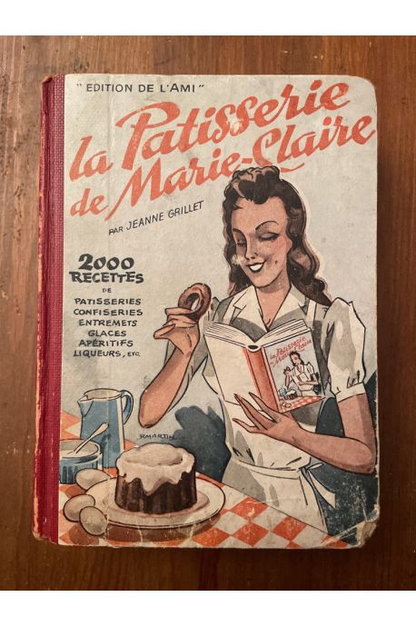 La pâtisserie de Marie-Claire, 2000 recettes