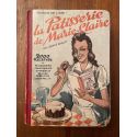 La pâtisserie de Marie-Claire, 2000 recettes