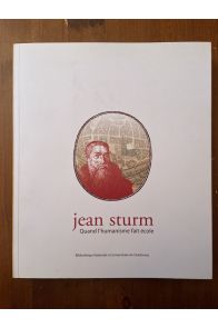 Jean Sturm, quand l'humanisme fait école
