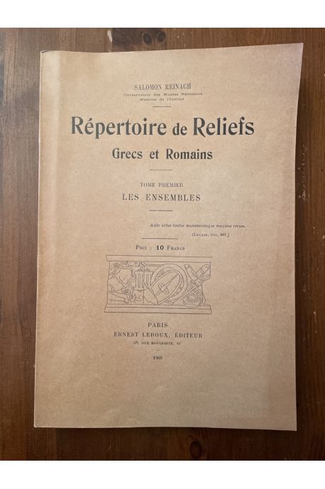 Répertoire de Reliefs Grecs et Romain Tome Premier, Les Ensembles