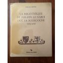 La Bibliothèque de Philippe le Hardi, Duc de Bourgogne (1364-1404)