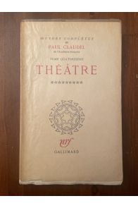 Oeuvres complètes de Paul Claudel Tome quatorzième, Théâtre 9