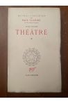 Oeuvres complètes de Paul Claudel Tome sixième, Théâtre 1