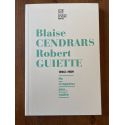 Blaise Cendrars - Robert Guiette, Correspondance 1920-1959 : Ne m'appelez plus... maître