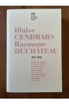 Blaise Cendrars - Raymone Duchâteau : Correspondance 1937-1954