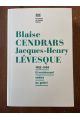 Blaise Cendrars - Jacques-Henry Levesque : Correspondance 1922-1959, Et maintenant, veuillez au grain !