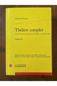 Théâtre complet d'Alexandre Dumas Tome II