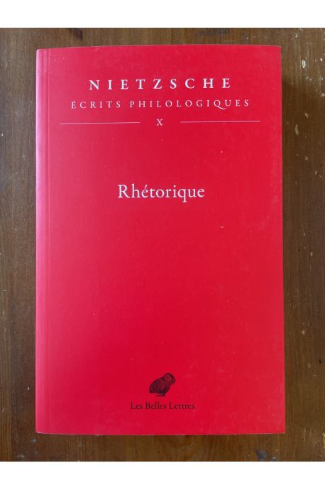 Ecrits philologiques Tome X, Rhétorique
