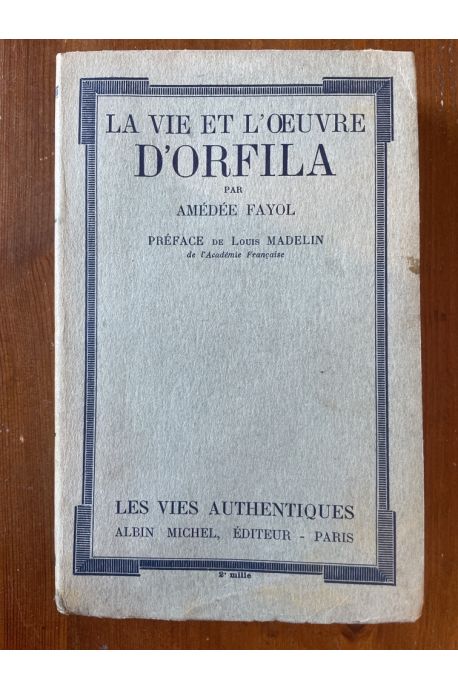 La vie et l'oeuvre d'Orfila