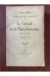 Le Cénacle de la Muse française 1823-1827 (Documents inédits)
