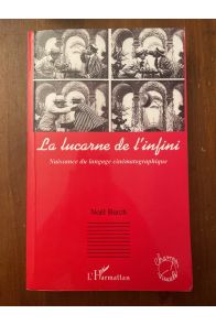La lucarne de l'infini - Naissance du langage cinématographique