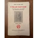 L'Islam sauvage, Philosophie, Théologie, Moeurs arabes