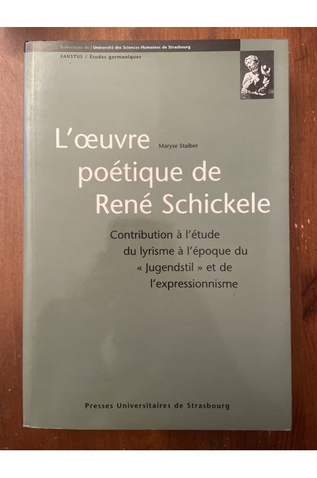 L'oeuvre poétique de René Schickele