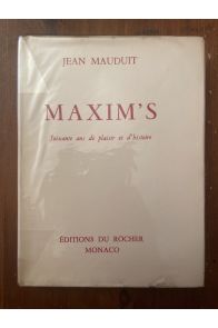 Maxim's, soixante de plaisir et d'histoire