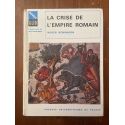 La crise de l'empire romain de Marc Aurèle à Anastase