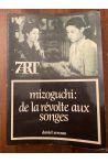 Mizoguchi : De la révolte aux songes