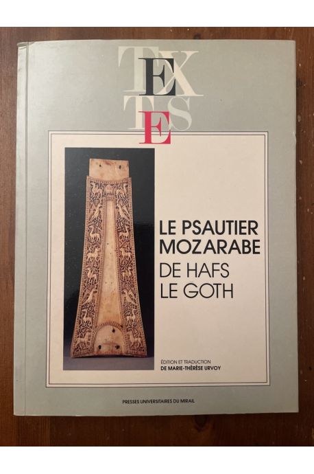 Le Psautier mozarabe de Hafs le Goth