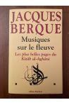 Musiques sur le fleuve, Les plus belles pages du Kitâb al-Aghâni