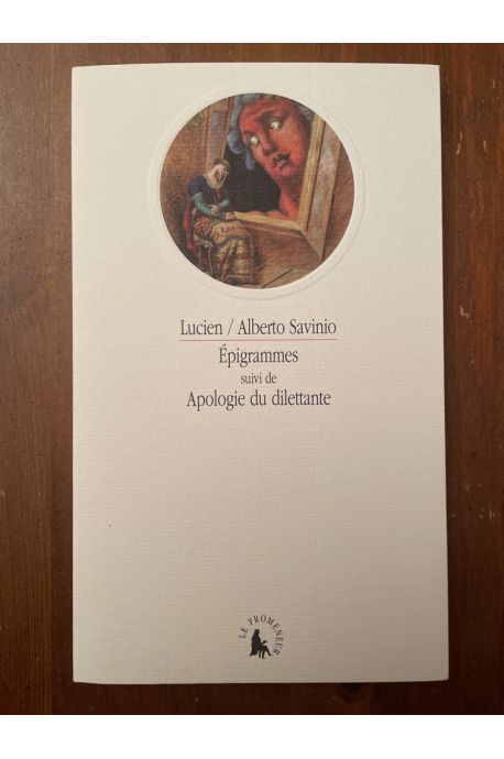 Epigrammes suivi de Apologie du dilettante