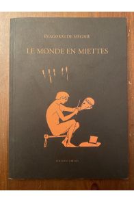 Le monde en miettes : Fragments d'Evagoras de Megare