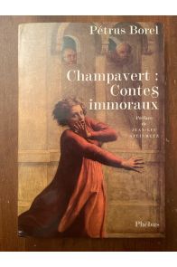 Champavert : Contes immoraux