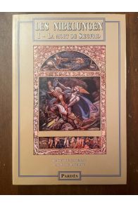 Les Nibelungen, tome 1 : La Mort de Siegfrid
