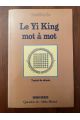 Le Yi King mot à mot