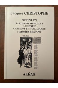Steinlen, partitions musciales illustrées - Chansons et monologues d'Aristide Bruant