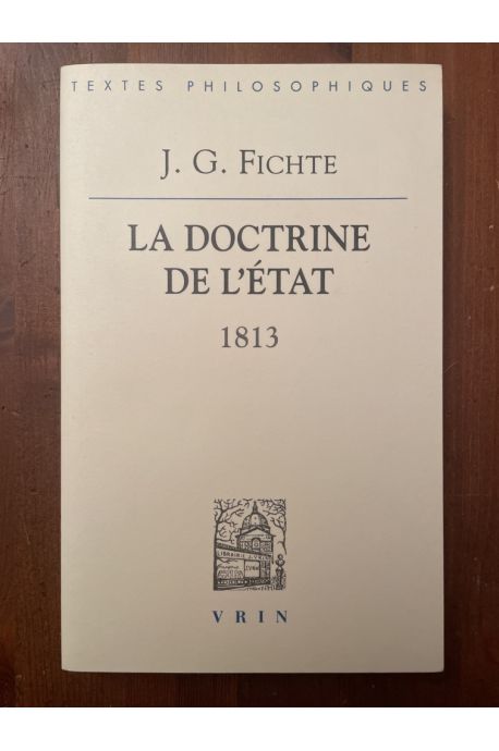 La doctrine de l'état, 1813 - Leçons sur des contenus variés de philosophie appliquée