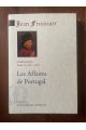 Chroniques Tome XI (1385-1387) Les affaires de Portugal