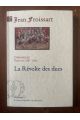 Chroniques Tome XIV (1387-1388) La révolte des ducs