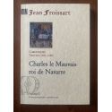 Chroniques Tome XIII (1386-1388) Charles le Mauvais, roi de Navarre