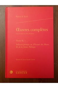 Oeuvres complètes Tome II, 1 Solitaire premier, ou, Discours des Muses Et de la fureur poëtique