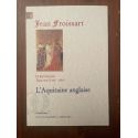 Chroniques Tome XIX (1393-1396) L'Aquitaine anglaise