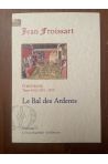 Chroniques Tome XVIII (1391-1393) Le Bal des Ardents
